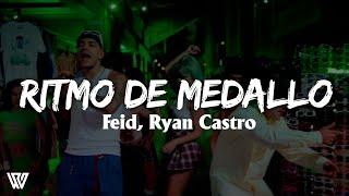 Feid, Ryan Castro - Ritmo De Medallo (Letra/Lyrics)