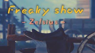 Zelsius - Freaky show ( Official Audio Song )