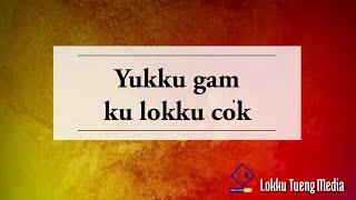 Yukku gam ku lokku cök