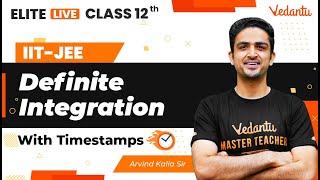 Definite Integration Class 12 | One Shot | Marathon | JEE Main | JEE Advanced |Arvind Sir| VJEE