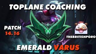 Toplane Coaching 4/4 | Mechanics and Laning | Varus | Emerald NA | 14.16