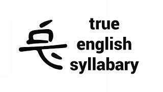 true and pure syllabary conscript for english