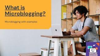 Microblogging with examples | What Is Micro-blogging