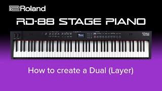 Roland RD-88 - How to create a Dual (Layer)