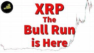 XRP The Bull Run is Here