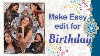 Birthday Edit Tutorial || PicsArt Edit Tutorial || Photo editing in PicsArt app #picsart #editing