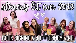 Steamy Lit Con 2023 vlog | romance book signing + disneyland!