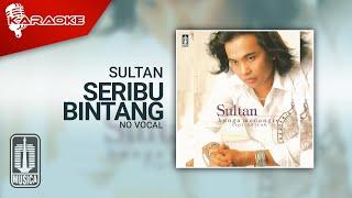 Sultan - Seribu Bintang (Official Karaoke Video) | No Vocal