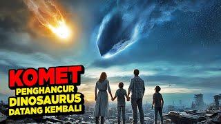 KOMET YANG PERNAH MEMUSNAHKAN DINOSAURUS INI KEMBALI DATANG KE BUMI ‼️