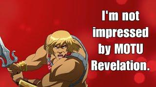 Let's Talk - I'm not impressed by Masters of the Universe Revelation.