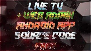 Android Live TV App +  Web Admin || Android Studio Source Code Free || Special