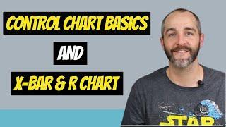 CONTROL CHART BASICS and the X-BAR AND R CHART +++++ EXAMPLE