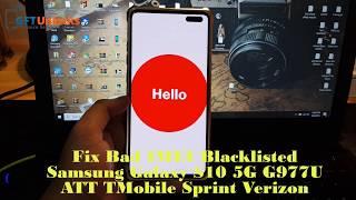 Fix Bad IMEI ESN Blacklisted Samsung Galaxy S10 5G G977U G977B G977N