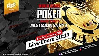  Tag 2 des €250 WSOPC NLH Mini Main Events (Ring #2) live aus dem King's -️Hachi