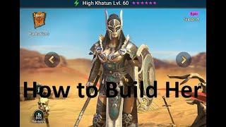 High Khatun - How To Build Her Raid Shadow Legends