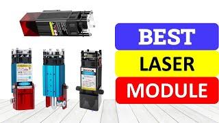 Top 10 Best Laser Module In 2023