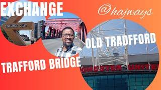 From Exchange square to the Old Trafford |Manchester