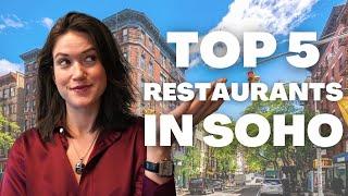 Top 5 Restaurants in SoHo, New York City - Best Places to Eat in SoHo