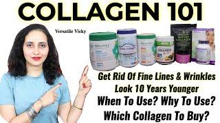 All About Collagen | Collagen Benefits For Skin Hair Eyes | Collagen Versatile Vicky