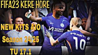 FIFA 23 KERE - HORE 24/25 AIO Kits V3  (+200 New Kits - Fonts - Badges ) TU17.1