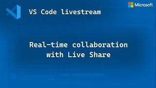LIVE : Real-time collaboration with Live Share