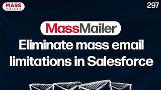 MassMailer - Eliminate Salesforce Email Limits