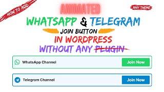 How to add Animated Join WhatsApp / Telegram group buttons in WordPress #free #wordpress