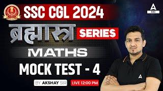 SSC CGL 2024 | SSC CGL Maths Classes By Akshay Awasthi | Mock Test - 4