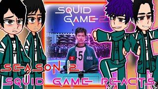 Season 2 Squid Game Reacts || Chu Gacha Reacts|| { }||