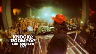 Knock2 Presents 'ROOM202' (Live From Los Angeles) (Full Show)