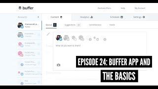 Episode 24: Using Buffer - the basics