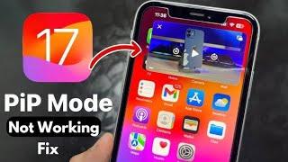 How To Fix PIP Mode Not Working On IPhone After IOS 17