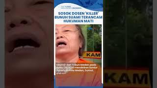 Sosok Dosen 'Killer' yang Bunuh Suami di Medan, Lulusan Hukum Punya Kerja Sampingan Jadi Notaris