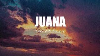 Juana - Chocolate factory (Lyric Video)