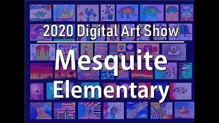 2020 Digital Art Show: Mesquite Elementary