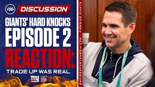 Giants’ Hard Knocks Ep 2 Reaction: Trade up was REAL!