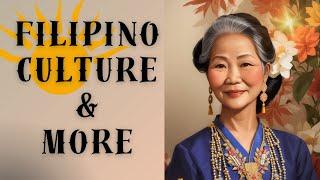 Unraveling Filipino Wisdom As we explore Love, Money, Respect, and Heritage
