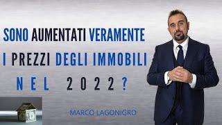 Stanno veramente aumentando i prezzi delle case nel 2022? Scopri se è proprio così? Video Tutorial.