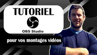 obs studio : paramétrage et réalisation de vos montages vidéos comme un pro