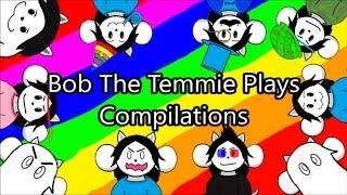 Bob The Temmie Plays Compilation - 50 Subscriber Special (Highlights)