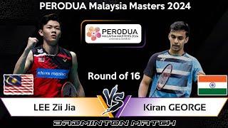 LEE Zii Jia (MAS) vs Kiran GEORGE (IND) | Malaysia Masters 2024 Badminton