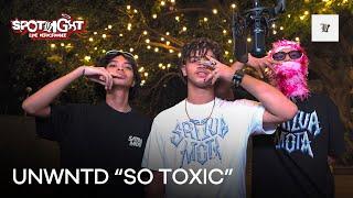 UNWNTD - So Toxic (feat. Rageboyressty, Kxle, keii) (Streets Performance) | Spotlight