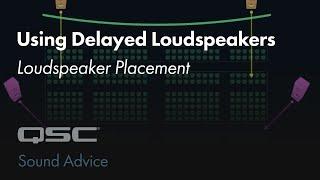 Using Delayed Loudspeakers: Loudspeaker Placement | Sound Advice