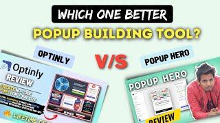 Optinly vs Popup Hero | Which one is Best Pop Up Builder Tool?