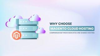 Cloud Hosting for Magento: Is it Worth the Investment?