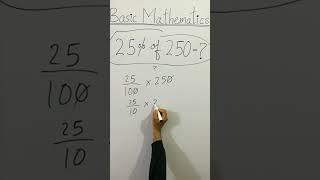  CLEAN BASIC MATHEMATICS 25% of 250=? #Shorts