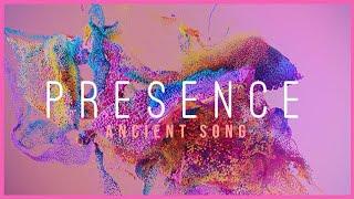 ANDY HUNTER° - PRESENCE PROJECT - ANCIENT SONG (PRESENCE MIX)