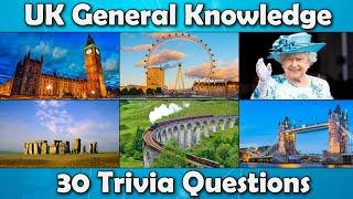 UK General Knowledge  - 30 Trivia Questions - Pub Quiz