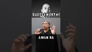 QuotesWorthy - Aman Ra Part 2