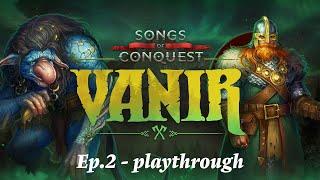 Songs of Conquest - DLC - Vanir - Ep.2 - Playthrough